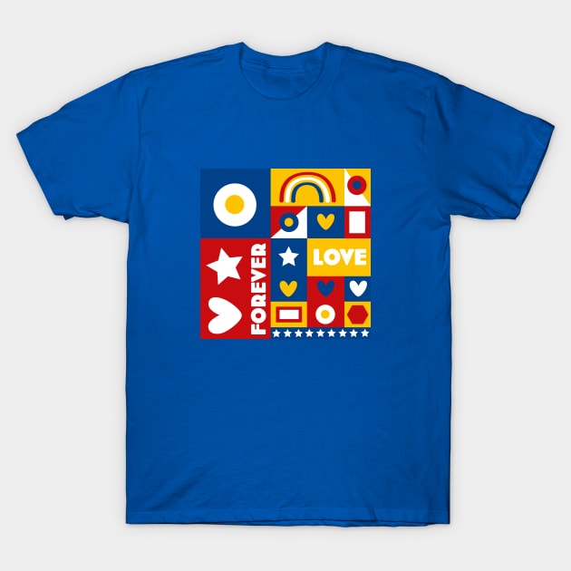 80s inspired Forever Love Pop Art Design - Red, Yellow, Blue and White by Rene Dauphine T-Shirt by Siren Seventy One